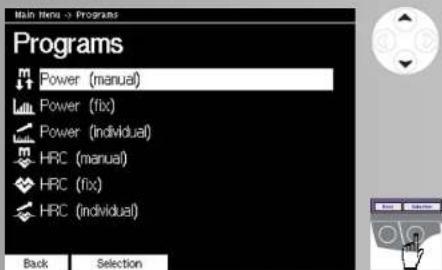 Main Menu > Programs Programs Power (manual) Power (fix) Power (individual) HRC (manual) HRC (fix) HRC (individual) Back Selection