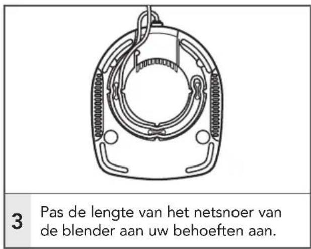 3 Pas de lengte van het netsnoer van de blender aan uw behoeften aan.