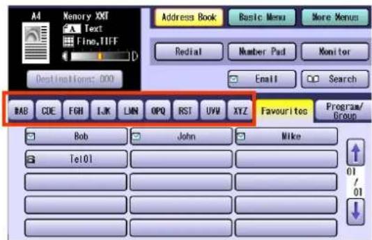 A4 Memory XMI Text Fine, TIFF D Address Book Basic Menu More Menus Redial Number Pad Monitor Email Search Destinations: 000 BAB CDE FGH LJK LMN OPQ RST UVW XYZ Favourite Program/Group Bob John Mike Tel01 01 01 01