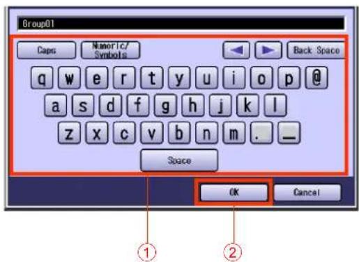 Group01 Caps Numeric/ Symbols Back Space q w e r t y u i o p @ a s d f g h j k l z x c v b n m . _ Space OK Cancel ① ②