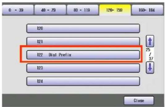0 - 39 48 - 79 80 - 119 120- 159 160- 184 120 121 122 Dial Prefix 25 /37 123 124 Close