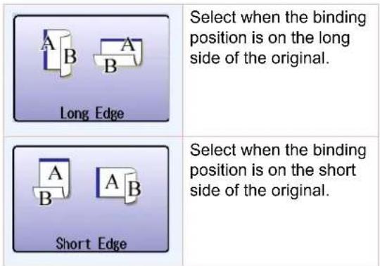 Select when the binding position is on the long side of the original. Long Edge Select when the binding position is on the short side of the original. Short Edge