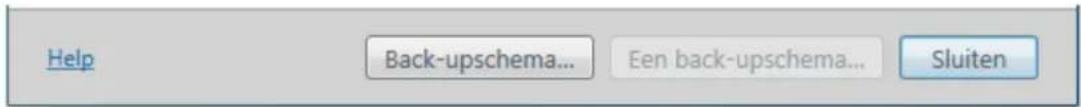 Help Back-upschema... Een back-upschema... Sluiten