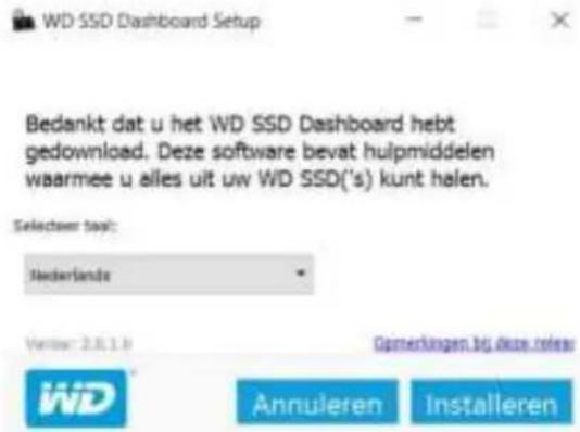 WD SSD Dashboard Setup Bedankt dat u het WD SSD Dashboard hebt gedownload. Deze software bevat hulpmiddelen waarmee u alles uit uw WD SSD('s) kunt halen. Selecteer topl: Nederlands Version: 2.0.1.1 Gomderingen in deze referes WiD Annuleren Installeren