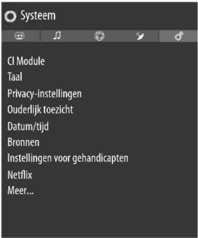 Systeem CI Module Taal Privacy-instellingen Ouderlijk toezicht Datum/tijd Bronnen Instellingen voor gehandicapten Netflix Meer...