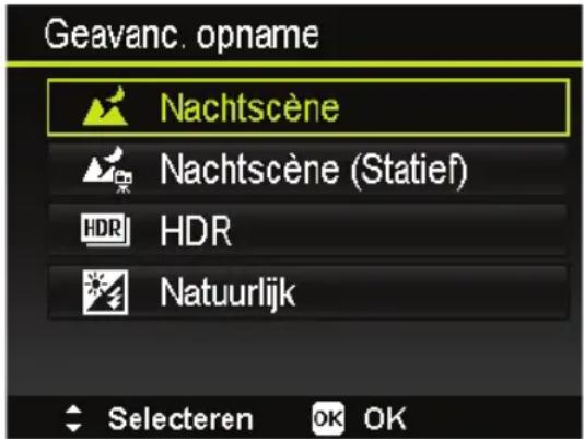 Geavanc. opname Nachtscène Nachtscène (Statief) HDR HDR Natuurlijk Selecteren OK OK