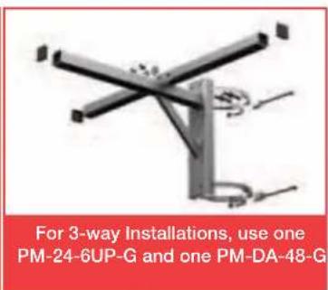 For 3-way Installations, use one PM-24-6UP-G and one PM-DA-48-G