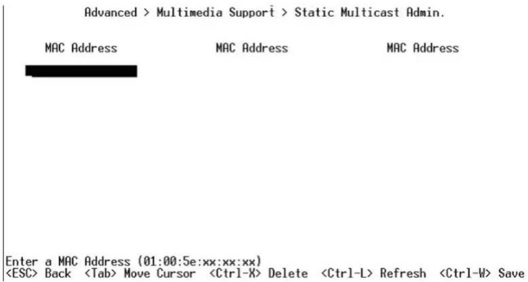 Advanced > Multimedia Support > Static Multicast Admin. MAC Address MAC Address MAC Address Enter a MAC Address (01:00:5e:xx:xx:xx) Back Move Cursor Delete Refresh Save