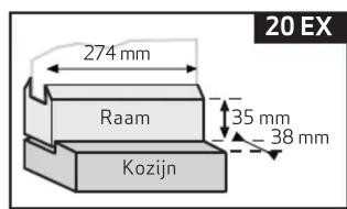 20 EX 274 mm Raam 35 mm 38 mm Kozijn