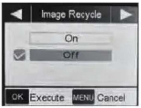 Image Recycle On Off OK Execute MENU Cancel