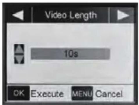 Video Length 10s OK Execute MENU Cancel