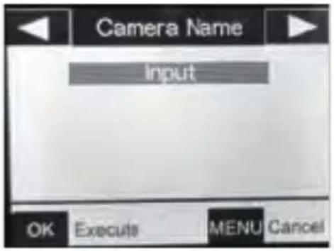 Camera Name input OK Execute MENU Cancel