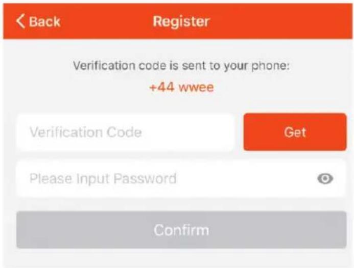 Back Register Verification code is sent to your phone: +44 wwee Verification Code Get Please Input Password Confirm