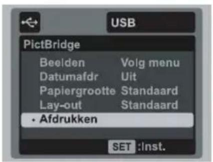 USB PictBridge Beelden Volg menu Datumafdr Uit Papiergrootte Standaard Lay-out Standaard • Afdrukken SET :Inst.