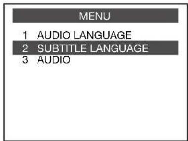 MENU 1 AUDIO LANGUAGE 2 SUBTITLE LANGUAGE 3 AUDIO