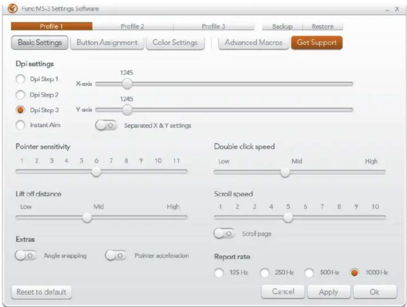 Func MS-3 Settings Software Profile 1 Profile 2 Profile 3 Backup Restore Basic Settings Button Assignment Color Settings Advanced Macros Get Support Dpi settings Dpi Step 1 Dpi Step 2 Dpi Step 3 Instant Aim 1245 X-axis 1245 Y-axis Separated X & Y settings Pointer sensitivity 1 2 3 4 5 6 7 8 9 10 11 Double click speed Low Mid High Lift off distance Low Mid High Scroll speed 1 2 3 4 5 6 7 8 9 10 O Scroll page Extras Angle snapping O Pointer acceleration Report rate 125 Hz 250 Hz 500 Hz 1000 Hz Reset to default Cancel Apply Ok