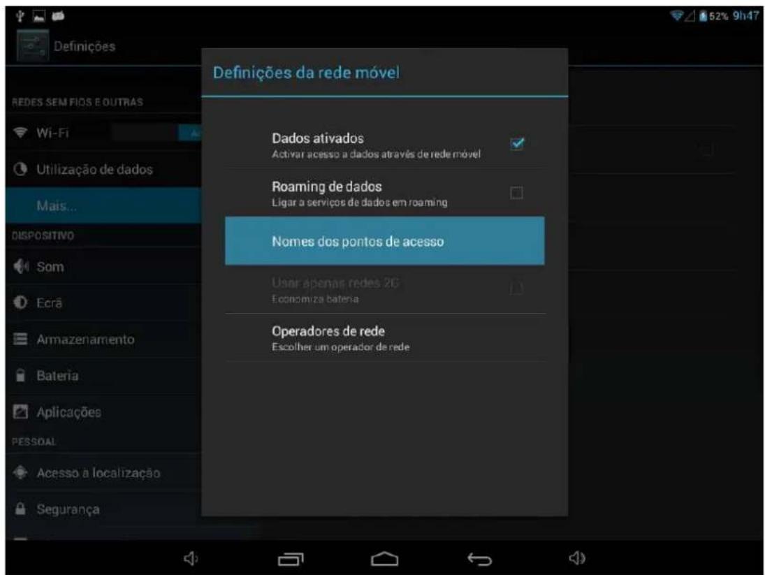 Definições da rede móvel Dados ativados Activar acesso a dados através de rede móvel Roaming de dados Ligar a serviços de dados em roaming Nomes dos pontos de acesso User apenas redes 2G Economiza batena Operadores de rede Escolher um operador de rede