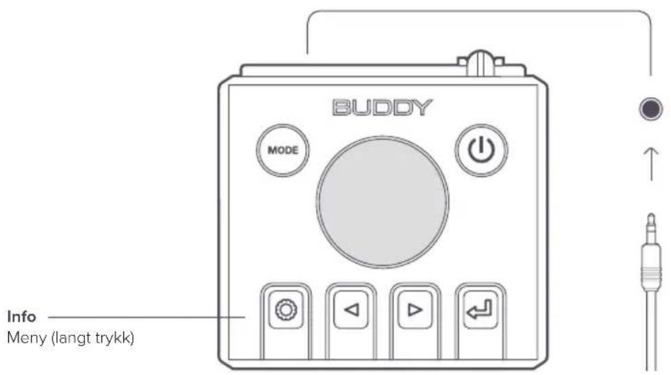 BUDDY MODE + Info Meny (langt trykk)