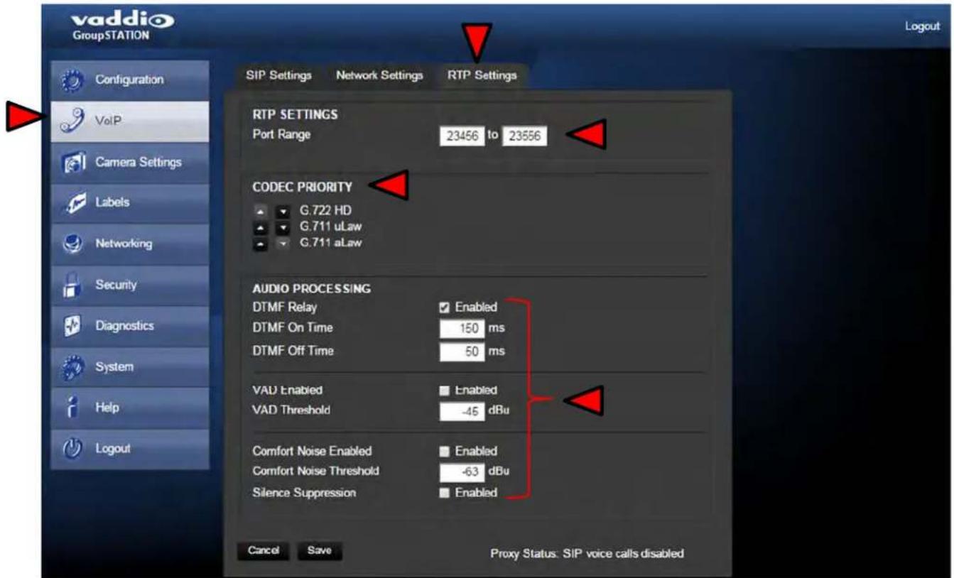 vaddio Group STATION Configuration VoIP Camera Settings Labels Networking Security Diagnostics System Help Logout SIP Settings Network Settings RTP Settings RTP SETTINGS Port Range 23456 to 23556 CODEC PRIORITY G.722 HD G.711 uLaw G.711 aLaw AUDIO PROCESSING DTMF Relay Enabled DTMF On Time 150 ms DTMF Off Time 50 ms VAD Enabled Enabled VAD Threshold -45 dBu Comfort Noise Enabled Enabled Comfort Noise Threshold -63 dBu Silence Suppression Enabled Cancel Save Proxy Status: SIP voice calls disabled Logout