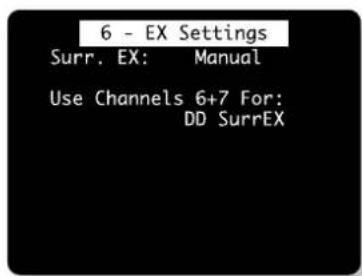 6 - EX Settings Surr. EX: Manual Use Channels 6+7 For: DD SurrEX