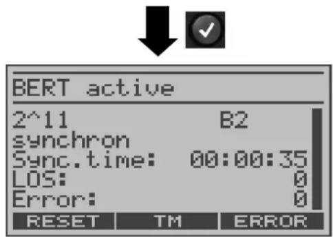 BERT active 2^11 B2 synchron Sync. time: 00:00:35 LOS: 0 Error: 0 RESET TM ERROR