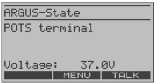 ARGUS-State POTS terminal Voltage: 37.0V MENU TALK