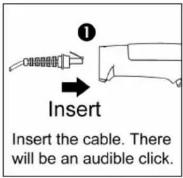 Insert Insert the cable. There will be an audible click.