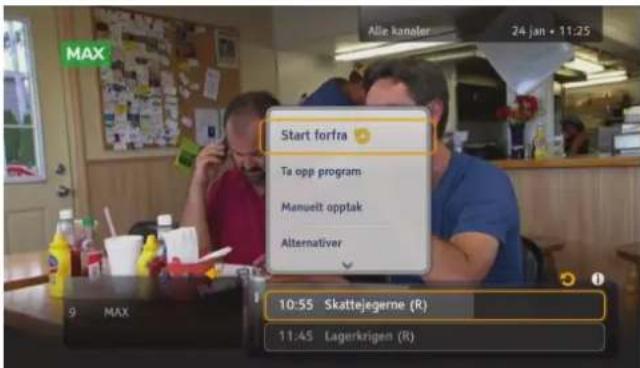 Alie kanaler 24 jan + 11:25 MAX Start forfra Ta opp program Manuelt opptak Alternativer 9 MAX 10:55 Skattejegerne (R) 11:45 Lagerkrigen (R)