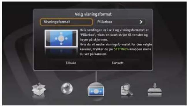 Veig visningsformat Visningsformat Pillarbox Hvis sendingen er i 4.3 og visningsformatet er "Pillarbox", vises en svart stripe til venstre og høyre på skjermen. Hvis du vil endre visningsformatet for den velgte kanalen, trykker du på SETTINGS-knappen mens du ser på kanalen. Tilbake Fortsett