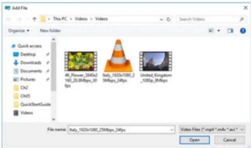 Add File This PC > Videos > Videos Organize New folder Quick access Desktop Downloads Documents Pictures Ch2 Ch05 QuickStartGuide Videos 4K_Flower_3640x2 160_28.8Mbps_30 fps Italy_1920x1080_2 5Mbps_24fps United_Kingdom _1080p_8Mbps File name: Italy_1920x1080_25Mbps_24fps Video Files (*.mp4 *.m4v *.avi * Open Cancel