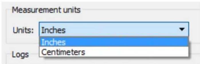 Measurement units Units: Inches Inches Logs Centimeters