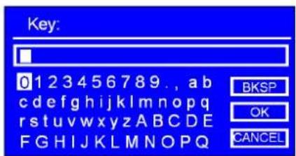 Key: 0123456789., ab cdefghijklmnopq rstuvwxyzABCDE FGHIJKLMNOPQ BKSP OK CANCEL