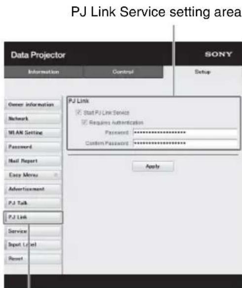 PJ Link Service setting area Data Projector Information Control SONY Setup Owner Information Network MIAN Setting Password Mail Report Easy Morex Advertisement PJ Talk PJ Link Service Sprint Level Reset PJ Link ✓ Start PJ Link Service ✓ Requires Authentication Password ****** Custom Password ******…