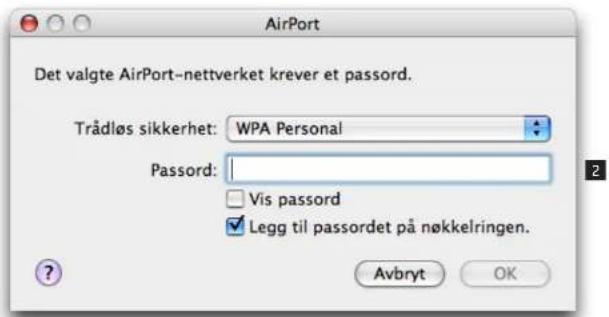 Det valgte AirPort-nettverket krever et passord. Trådløs sikkerhet: WPA Personal Passord: □ Vis passord ✓ Legg til passordet på nøkkelringen. ? Avbryt OK