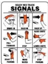 READY MIX TRUCK SIGNALS DRIVE IN BACK ON HIND BACK UP PULL FORWARD STOP MUSH CRITE LOWER CRITE START POKING MAKE WATER STOP POKING