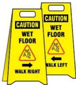 CAUTION WET FLOOR WALK RIGHT CAUTION WET FLOOR WALK LEFT