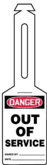 DANGER OUT OF SERVICE SIGNED BY: DATE: