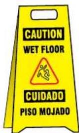 CAUTION WET FLOOR CUIDADO PISO MOJADO