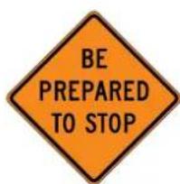 BE PREPARED TO STOP