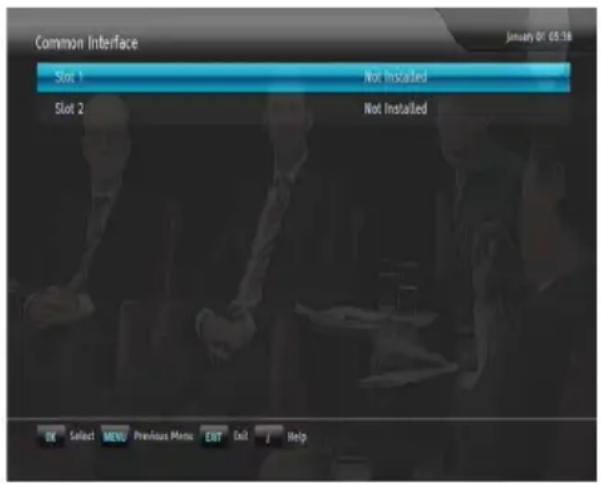 Common Interface Slot 1 Not Installed Slot 2 Not Installed OK Satel MENU Previous Menu ENT Exit/J Help January 07 03:18