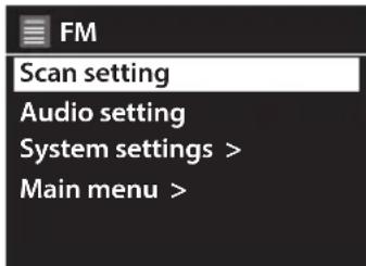 FM Scan setting Audio setting System settings > Main menu >