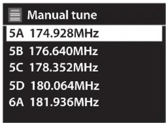 Manual tune 5A 174.928MHz 5B 176.640MHz 5C 178.352MHz 5D 180.064MHz 6A 181.936MHz