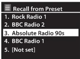 Recall from Preset 1. Rock Radio 1 2. BBC Radio 2 3. Absolute Radio 90s 4. BBC Radio 1 5. [Not set]