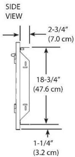 SIDE VIEW 2-3/4" (7.0 cm) 18-3/4" (47.6 cm) 1-1/4" (3.2 cm)