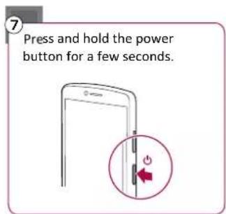 7 Press and hold the power button for a few seconds.