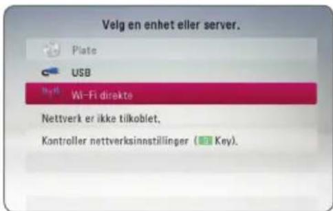 Velg en enhet eller server. Plate USB Wi-Fi direkte Nettverk er ikke tilkoblet, Kontroller nettverksinnstillinger (■ Key).