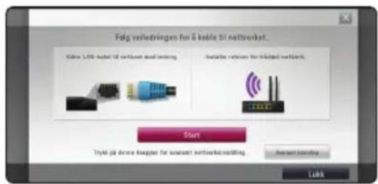 Folg veltedringen for & kebe til nettoerket... Cable 1.04-kabel til nettoes and switching Installer retires for iklipted nettoes. Start Tryk på drone geappet for axanart nettoerbetning. Next ventning Lukk