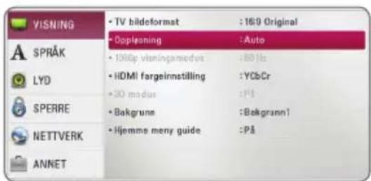 VISNING • TV bildeformat : 169 Original • Dopføning : Auto • 1000p visningamedut : 80 ls • HDMI fargeinnstilling : YCbCr • 3D modus : På • Bakgrunn : Bakgrunn1 • Hjemme meny guide : På SPRÅK LYD SPERRE NETTVERK ANNET