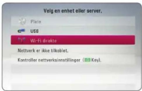 Velg en enhet eller server. Plate USB Wi-Fi direkte Nettverk er ikke tilkablet. Kontroller nettverksinnstillinger (■ Key).