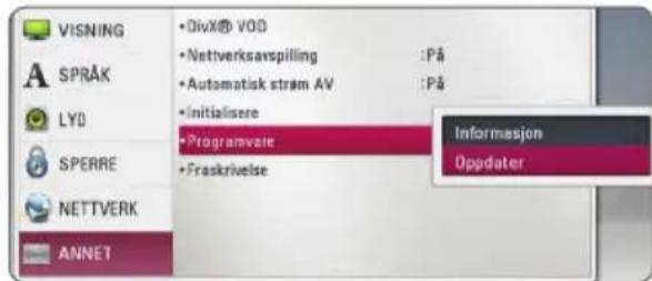VISNING • DivX® VOD • Nettverksavspilling :På • Automatisk strøm AV :På • Initialisere • Programvare • Fraskrivelse ANNET Informasjon Oppdater